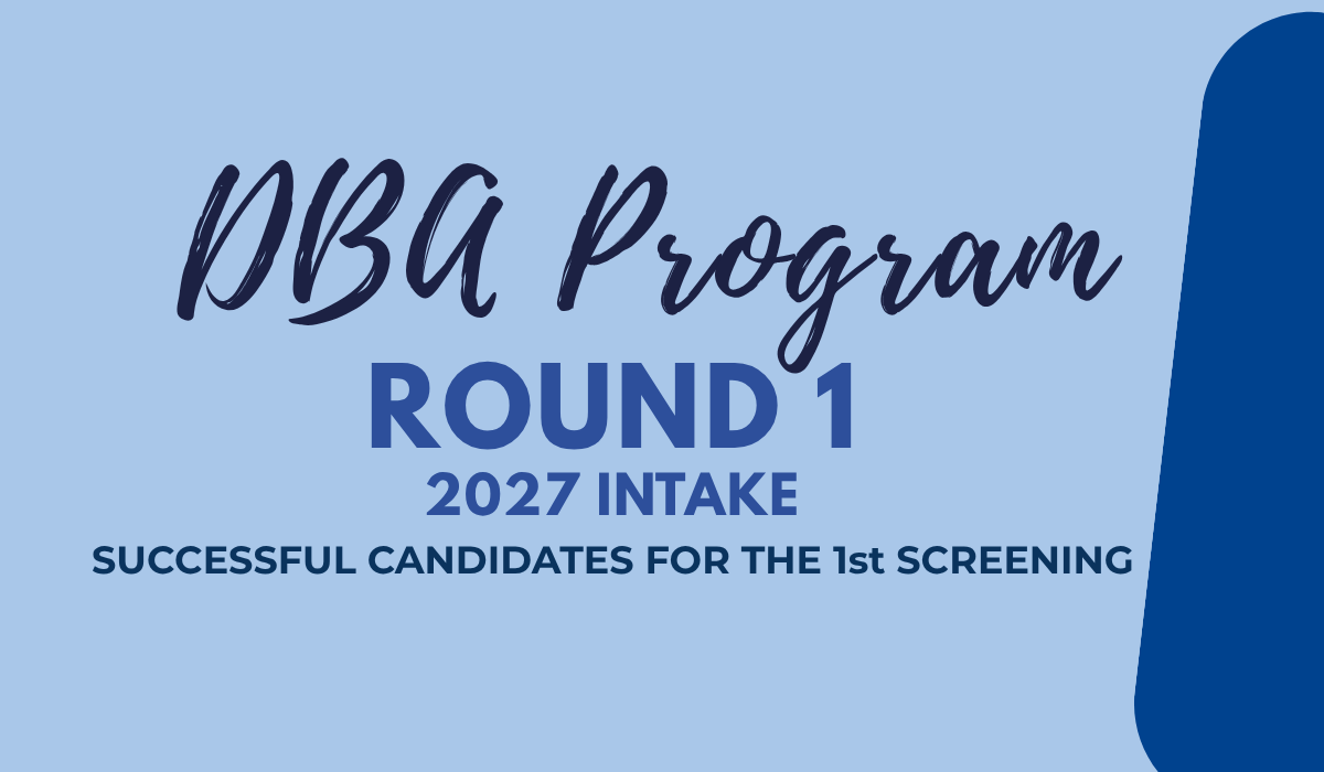The announcement of successful candidates from the 1st screening of the DBA Program (First Round) for 2027 Intake has been posted.