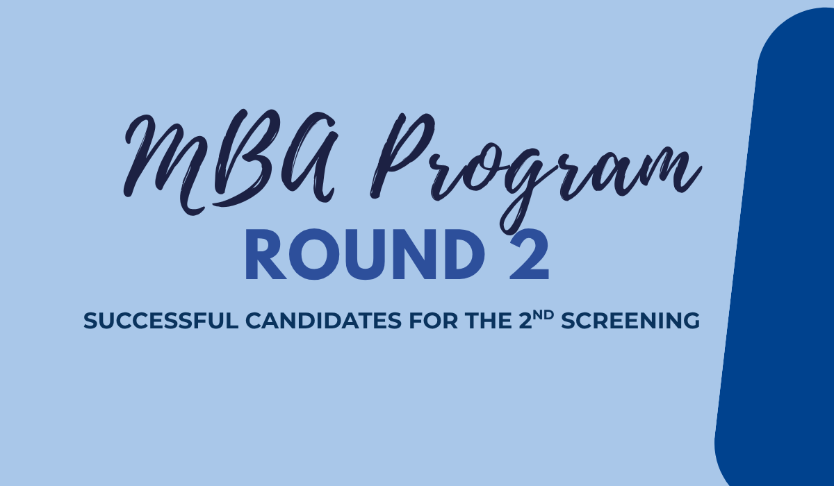 The announcement of successful candidates from the 2nd screening of the MBA Program (Second Round) has been posted.
