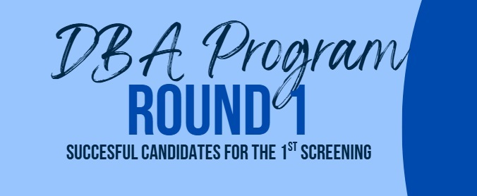 The announcement of successful candidates from the 1st screening of the DBA Program (First Round) has been posted